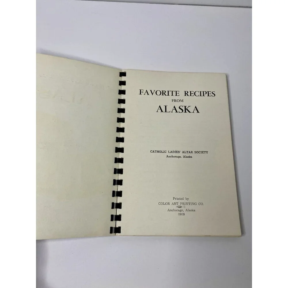 Favorite Recipes From‎ Alaska Anchorage Cookbook Catholic Ladies Altar 1959